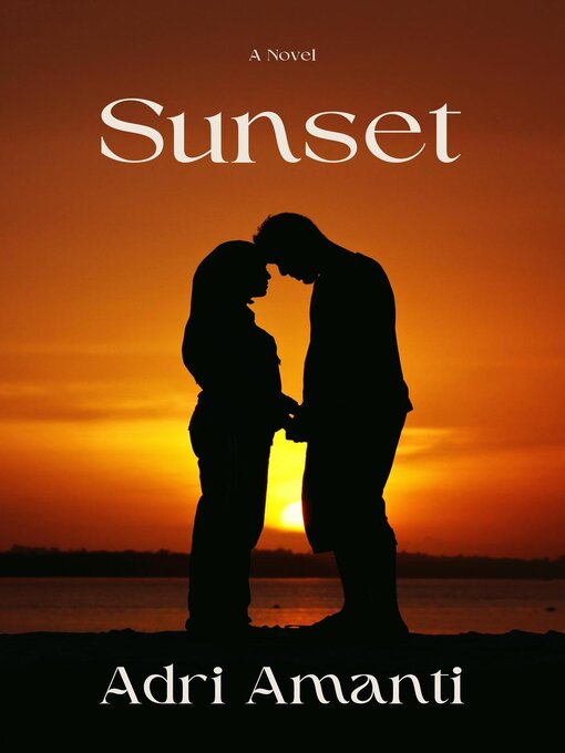Title details for Sunset by Adri Amanti - Available